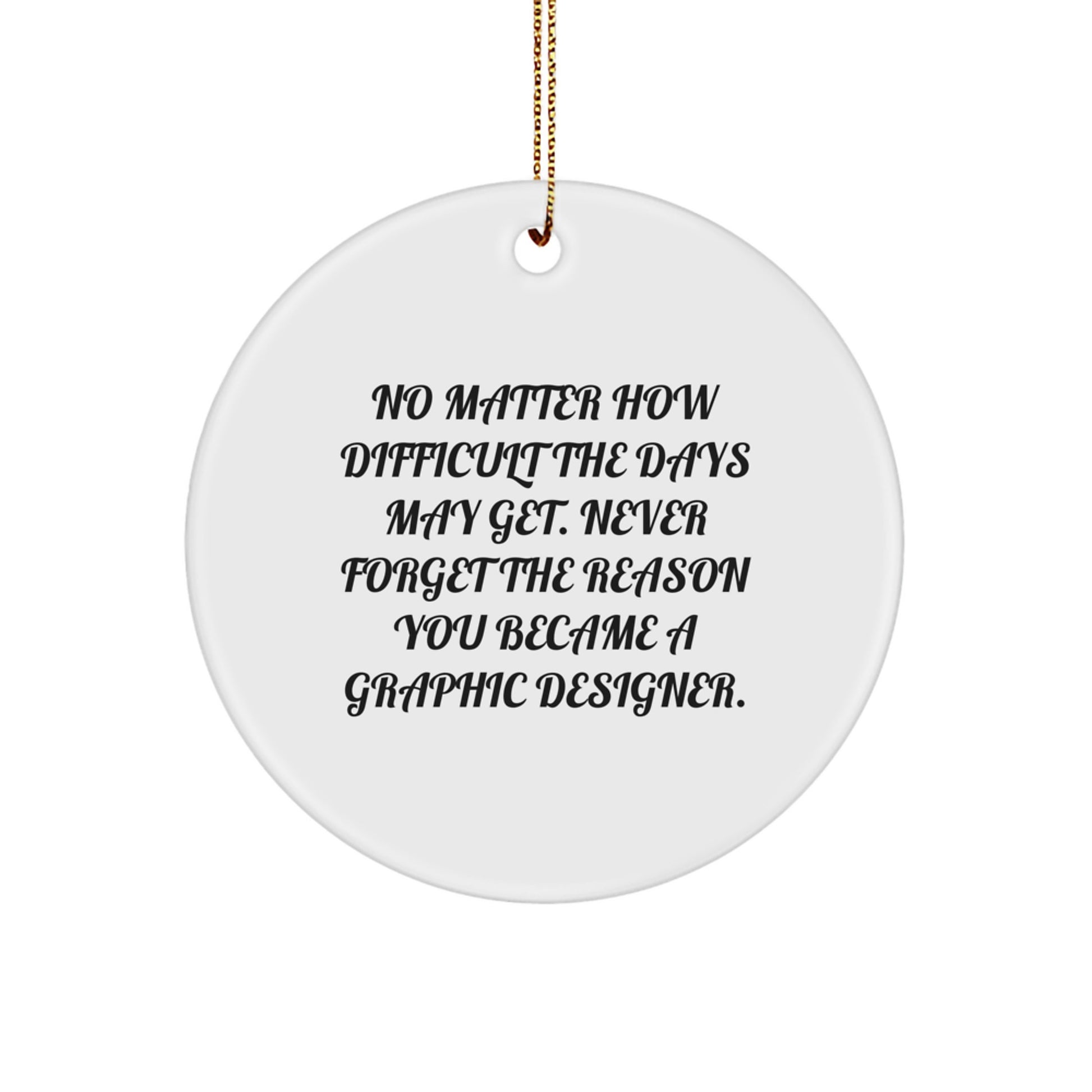 Embracing Creativity, Graphic Designer Gifts from Friends, Circle Ornament for Christmas - Image 1