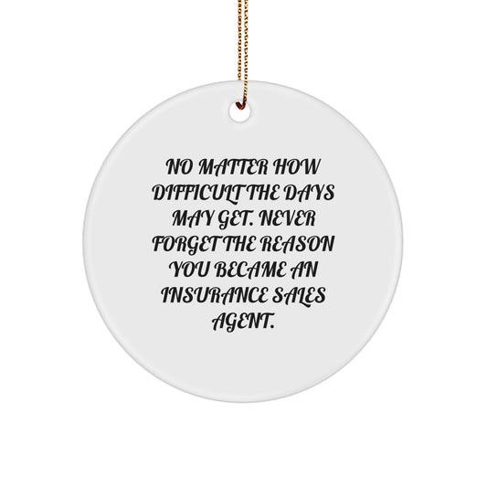 Insurance Sales Agent Gifts, Christmas Circle Ornament, Inspirational Quote, Gifts from Family, Gifts for Insurance Sales Agent - Image 1