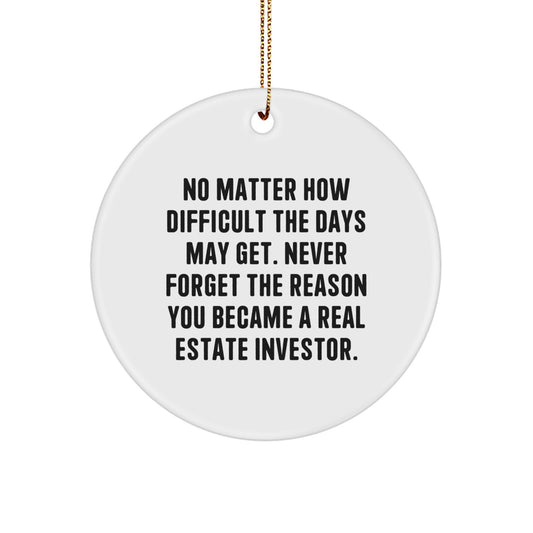 Inspiring Real Estate Investor Gifts, Circle Ornament, Funny Quote - Gifts from Friends, Coworkers, Family, Gifts for Real Estate Investors, Christmas Unique Gifts - Image 1