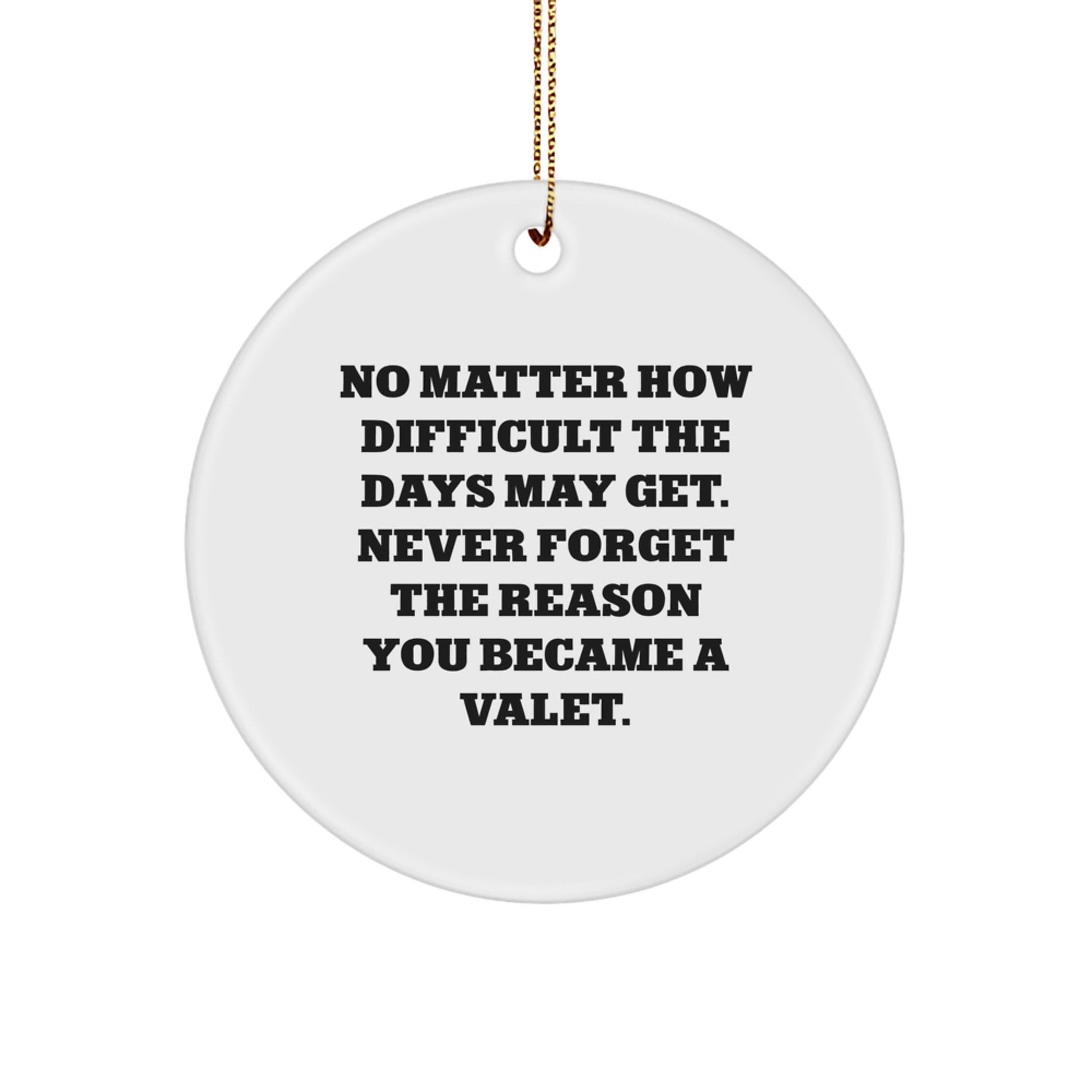 Valet Gifts for Men from Friends - Inspirational Circle Ornament for Christmas - Image 1