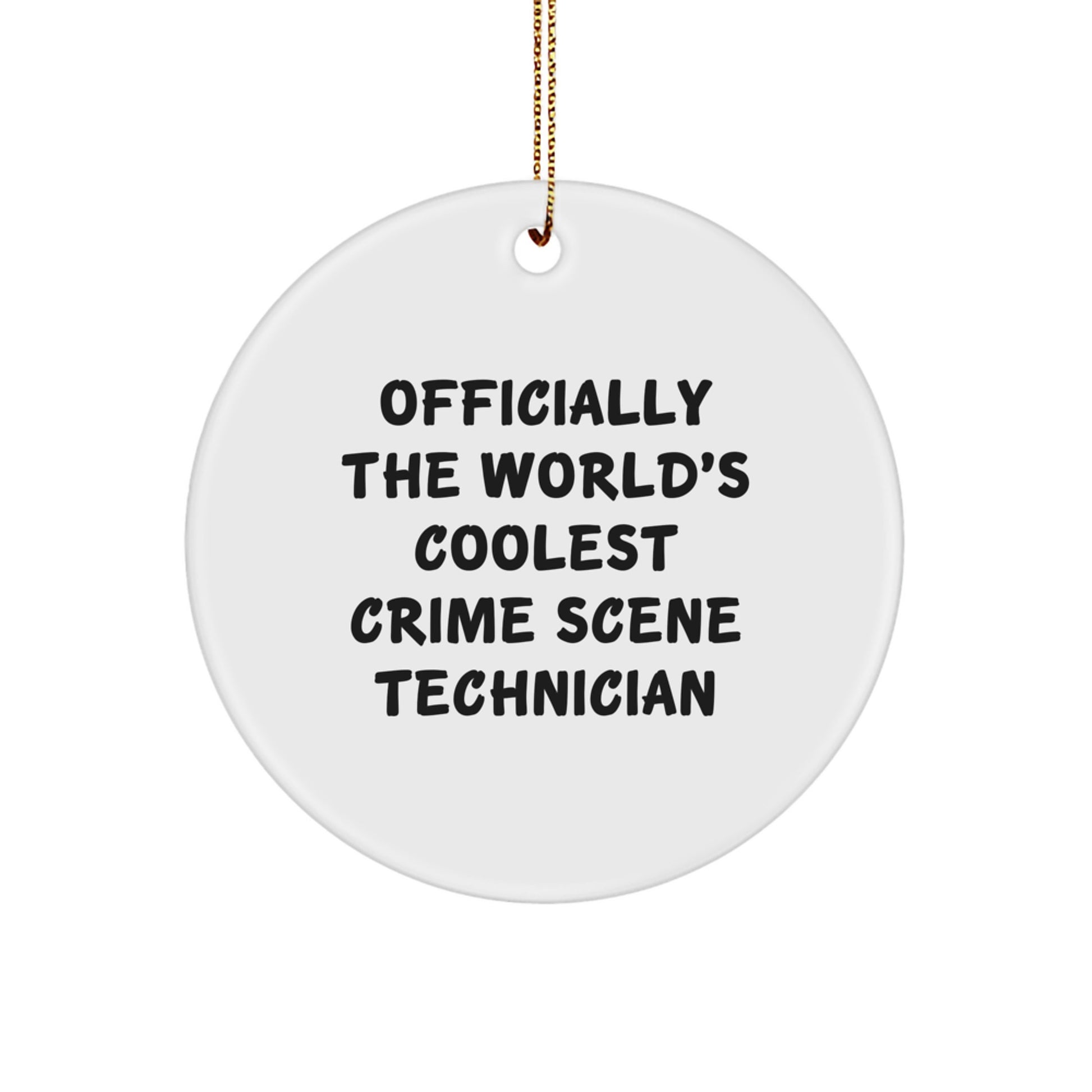 Funny Crime Scene Technician Gifts from Friends for Men - Officially The World's Coolest Crime Scene Technician Christmas Ornaments - Image 1