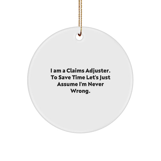 Funny Claims Adjuster Gifts from Men to Friends - Circle Ornament for Christmas - Image 1