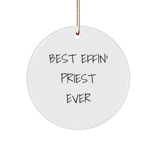 Funny Priest Gifts from Men to Friends - Best Effin' Circle Ornament for Christmas - Image 1