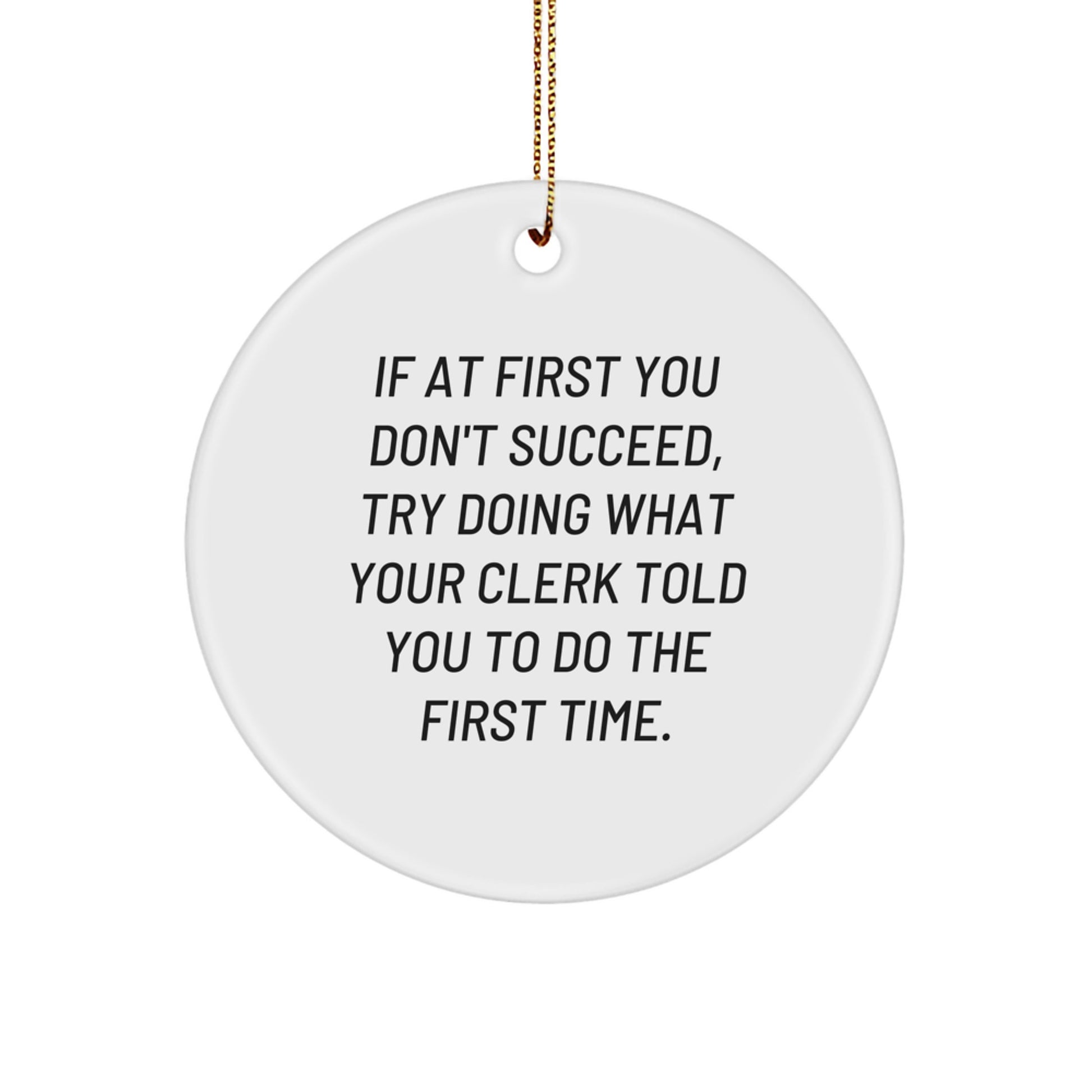 Funny Clerk Quotes Christmas Circle Ornament Gifts from Friends for Clerk, Circle Ornament for Clerk, Clerk Gifts - Image 1