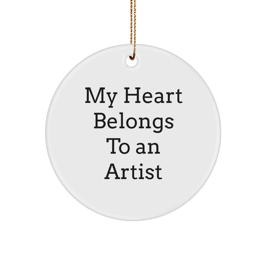Funny Artist Gifts from Friends for Men - 'My Heart Belongs To An Artist' Circle Ornament for Christmas - Image 1