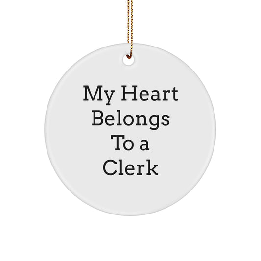 Clerk Gifts from Men to Friends - My Heart Belongs To A Clerk Circle Ornament, White, 2.75'' Tall, 0.5 oz, MDF, High-Gloss Finish, Sublimation Printed, Christmas Unique Gifts for Clerk - Image 1