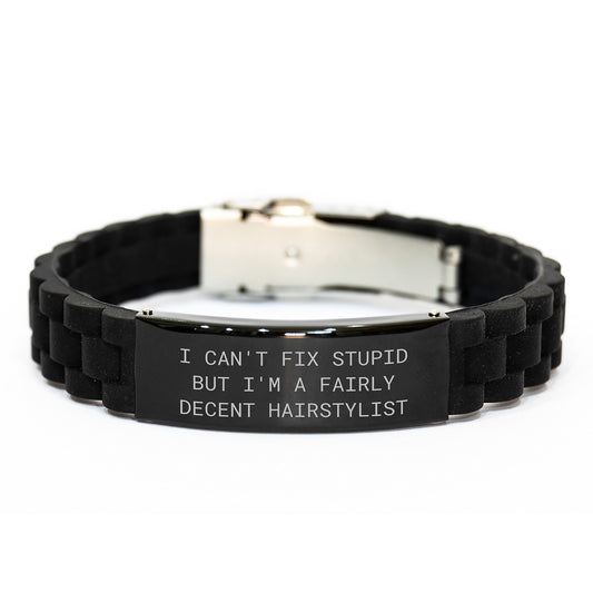 Hairstylist Gifts from Friends, Cute Inspirational Graduation Glide lock Clasp Bracelet 'I Can't Fix Stupid But I'm A Fairly Decent Hairstylist' for Hairstylist - Image 1