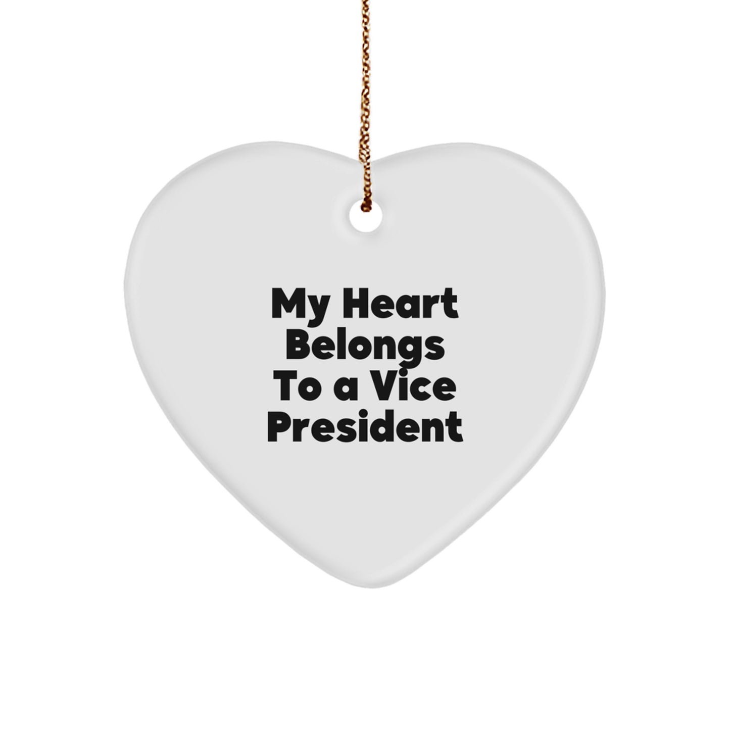 Funny Vice President Gifts, My Heart Belongs To A Vice President Heart Ornament for Christmas, Gifts from Friends, Coworkers, or Family - Image 1