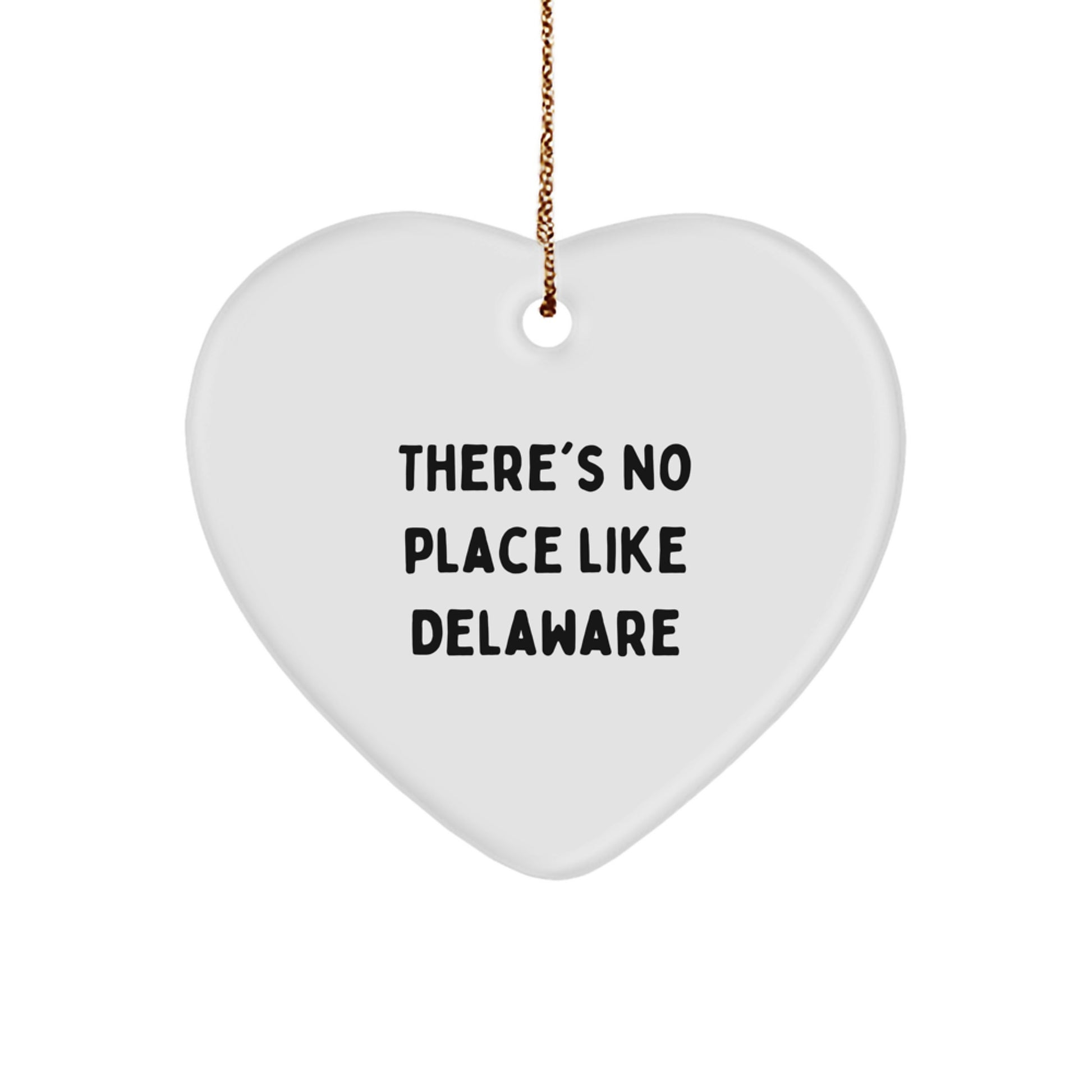 Delaware Heart Ornament Gifts from Friends for Christmas - There's No Place Like Home Quote - Image 1