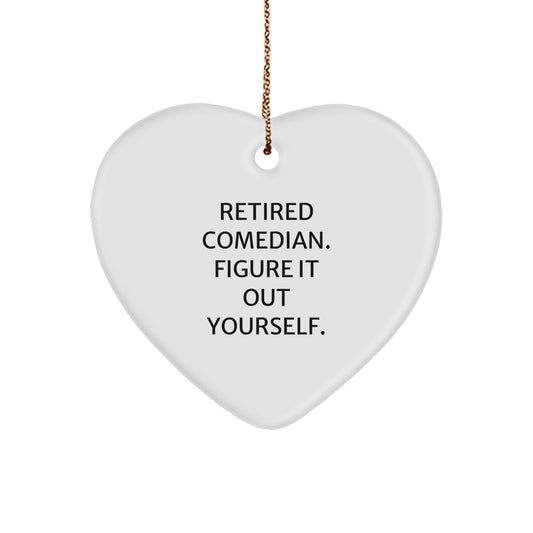 Comedian Heart Ornament Gifts from Friends and Family - Retired Comedian Figure It Out Yourself - Unique Christmas Unique Gift for Comedian Lovers - Image 1