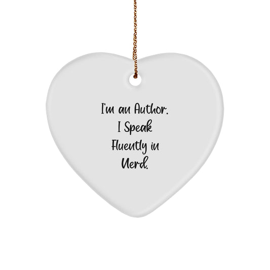 Author Heart Ornament Funny Quote Gifts from Friends for Christmas - Image 1