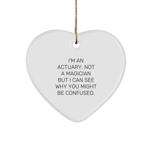 Actuary Gifts from Men, Actuary Heart Ornament for Christmas, Funny Quote, White Heart Shaped, Gifts for Actuary - Image 1