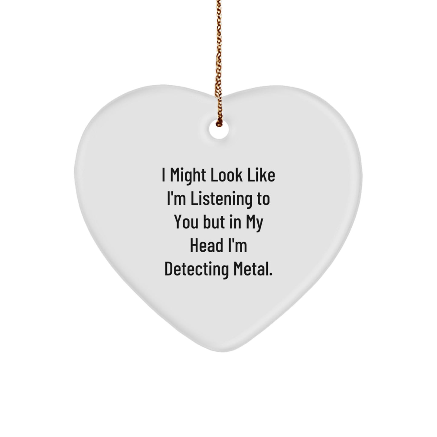 Funny Metal Detecting Gifts from Friends for Metal Detecting Enthusiasts, Heart Ornament, Christmas Unique Gifts - Image 1