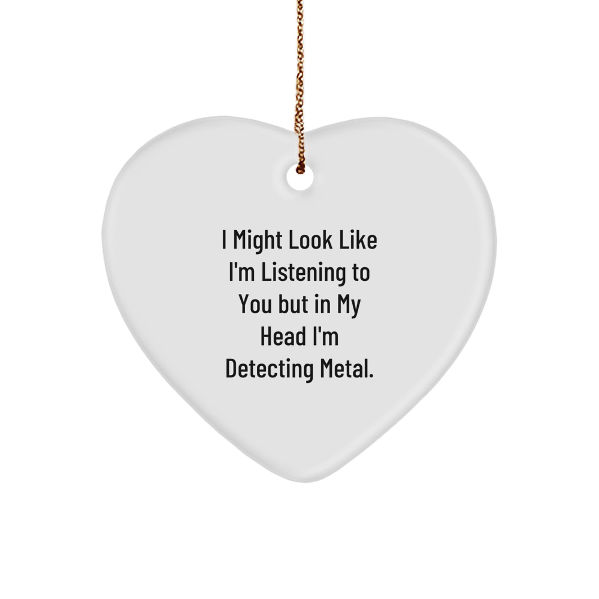 Funny Metal Detecting Gifts from Friends for Metal Detecting Enthusiasts, Heart Ornament, Christmas Unique Gifts - Image 1