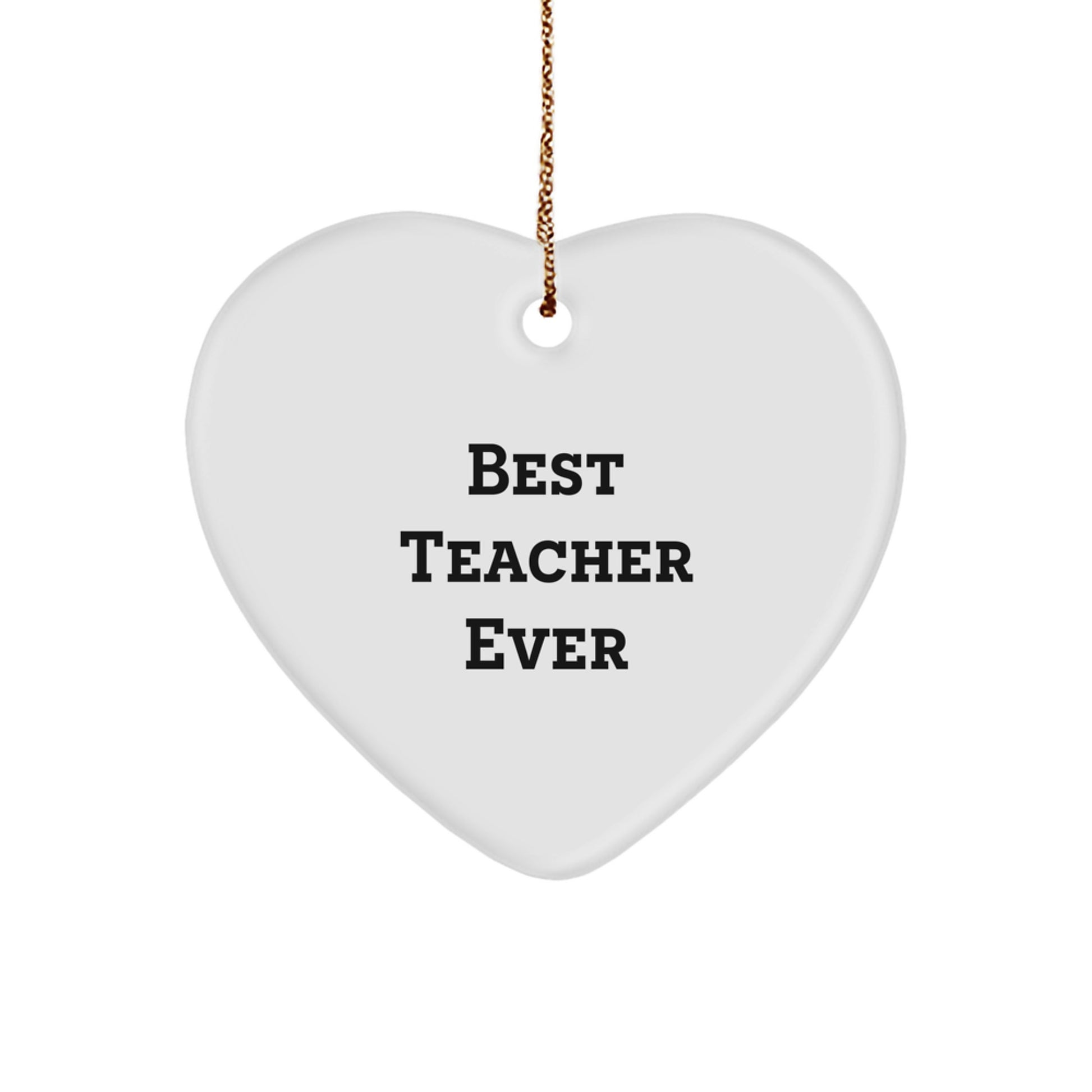 Funny Teacher Gifts from Friends for Best Teacher Ever Heart Ornament, Christmas Unique Presents - Image 1