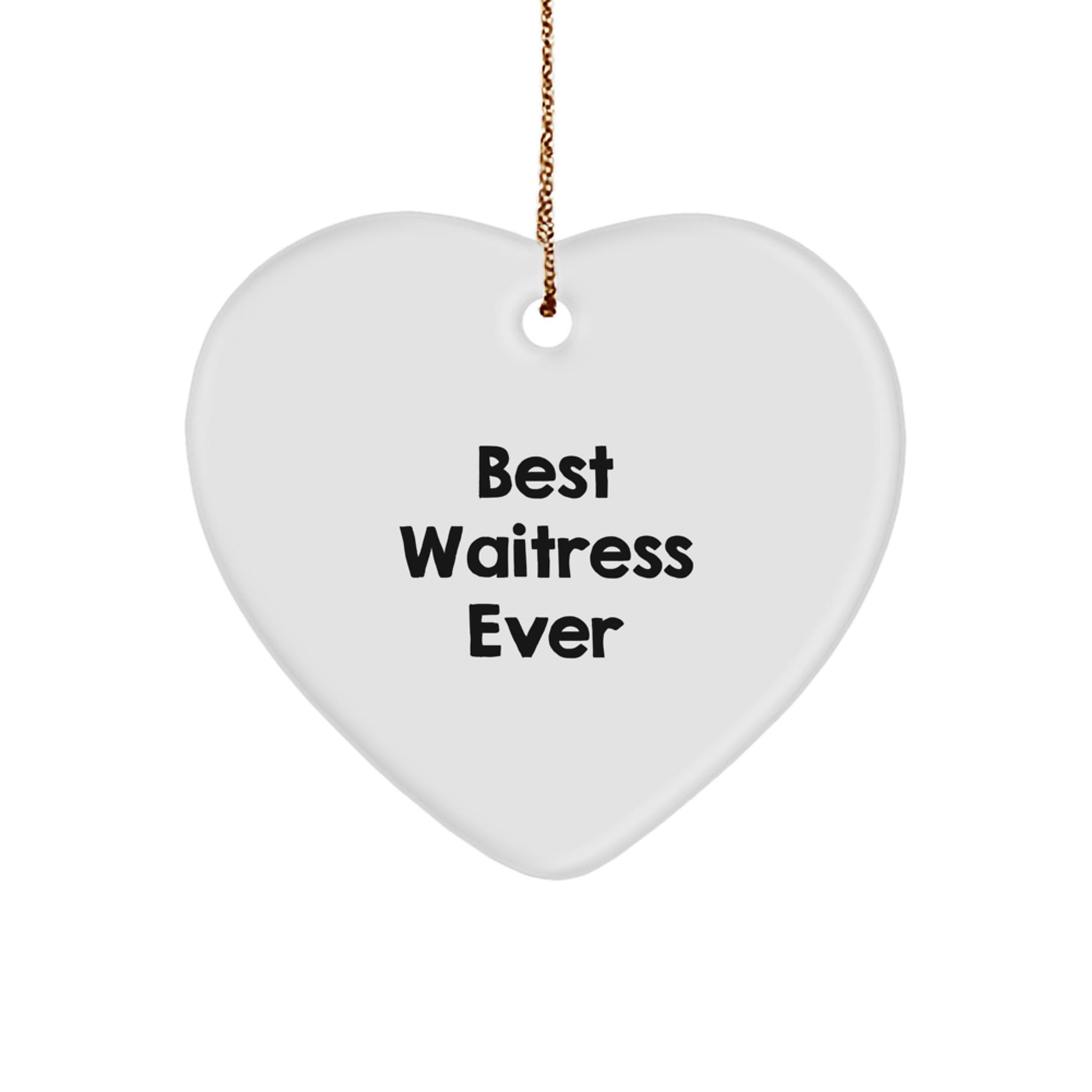 Funny Waitress Gifts from Best Boss - Heart Ornament for Waitress, Best Waitress Ever, Christmas Unique Gifts - Image 1