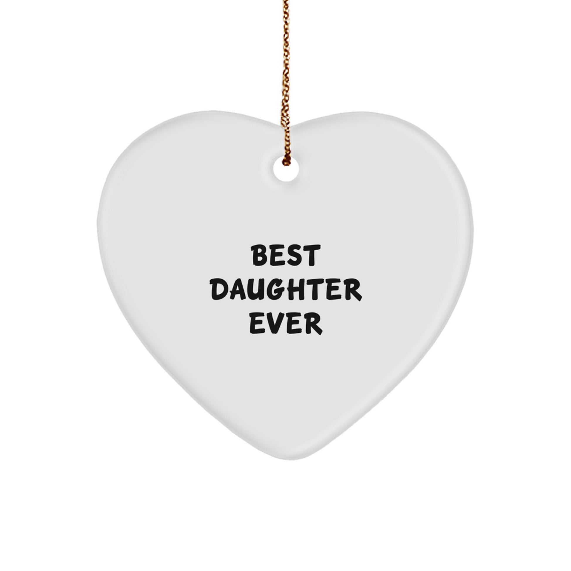 Funny Daughter Gifts from Mom - Best Daughter Ever Heart Ornament for Christmas, Daughter Heart Shaped Decoration, Daughter Gifts for Her, Gifts from Mom to Daughter, Daughter Love Heart Ornament - Image 1