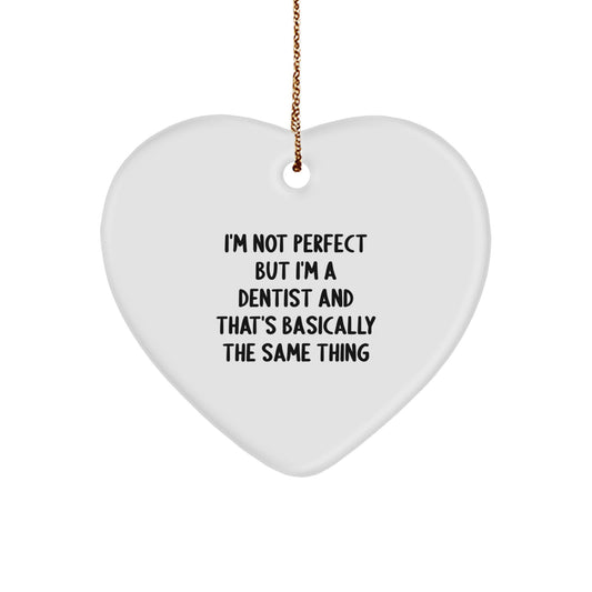 Dentist Gifts from Friends, Family or Coworkers - Funny Heart Ornament for Christmas - Image 1