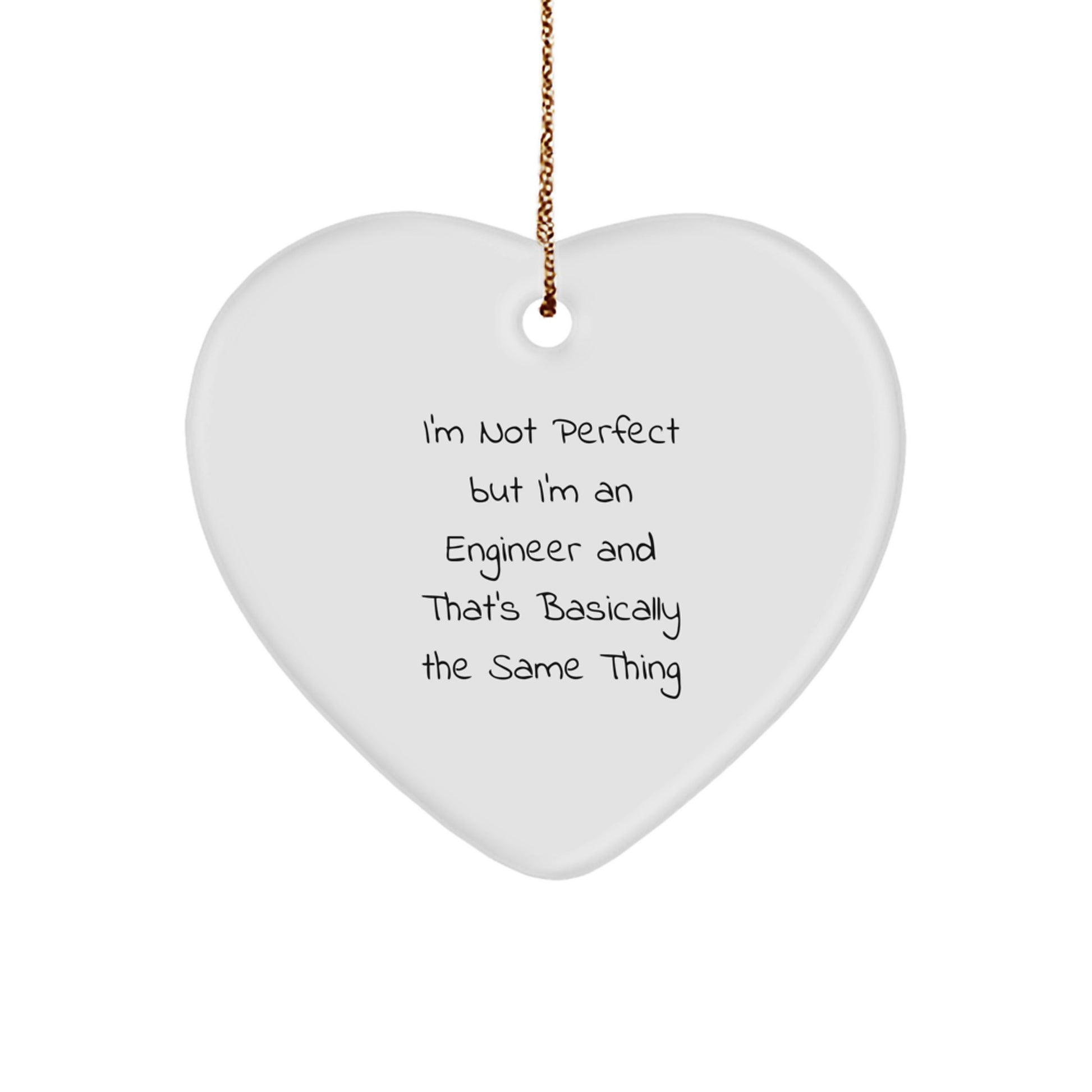 Funny Engineer Gifts from Friends and Family - Heart Ornament for Men and Women, I'm Not Perfect Quote, Christmas Unique Presents - Image 1