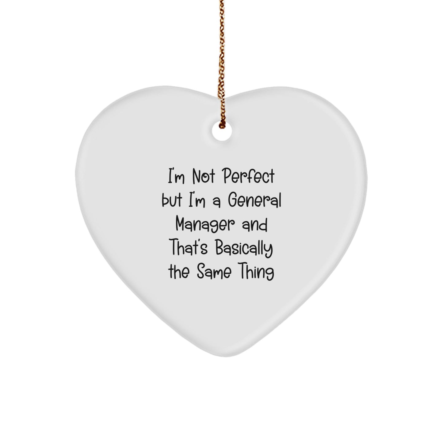 Funny General Manager Heart Ornament Gifts for Men from Friends - 'I'm Not Perfect' - Image 1