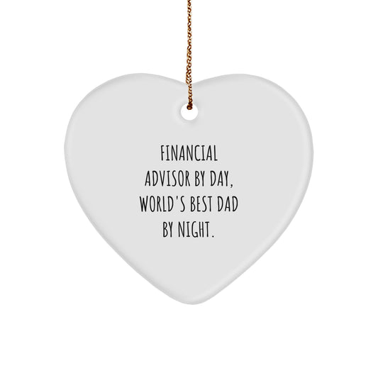 Financial Advisor Gifts By Day, World's Best Dad By Night Heart Ornament for Christmas - Image 1