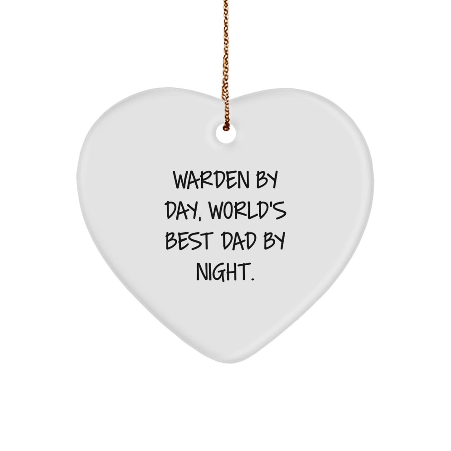 Warden Gifts from Men - Warden By Day, World's Best Dad By Night. Heart Ornament for Christmas - Image 1