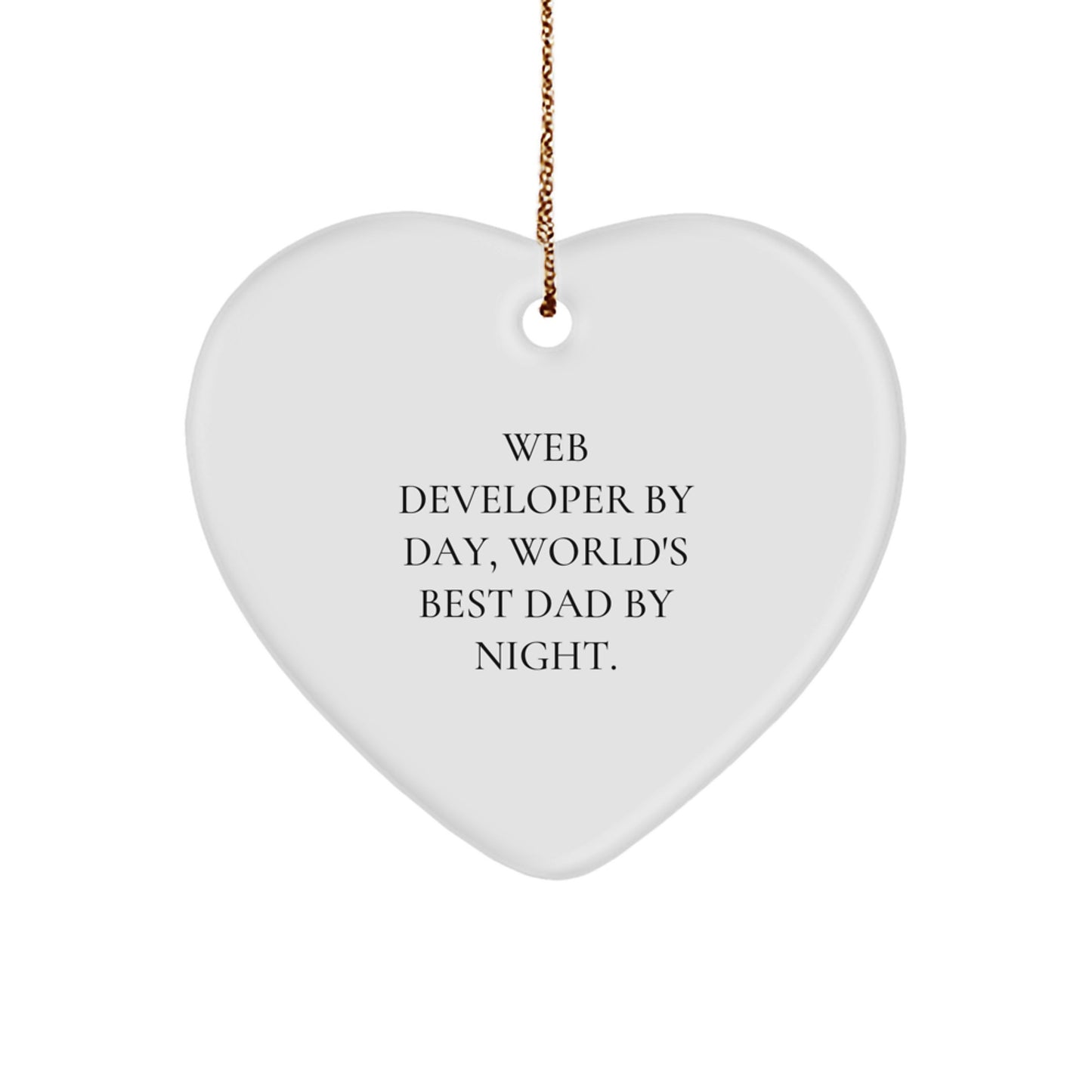 Web Developer Gifts by Day, Heart Ornament by Night, Funny Quote Christmas Decoration, Gifts from Dad to Web Developer, Unique Heart Shaped Ornament for Home, Office or Web Development Team - Image 1