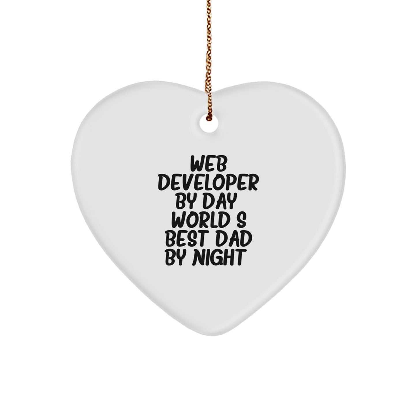 Web Developer Gifts by Day, Heart Ornament by Night, Funny Christmas Unique Gift for Men from Dad - Image 1