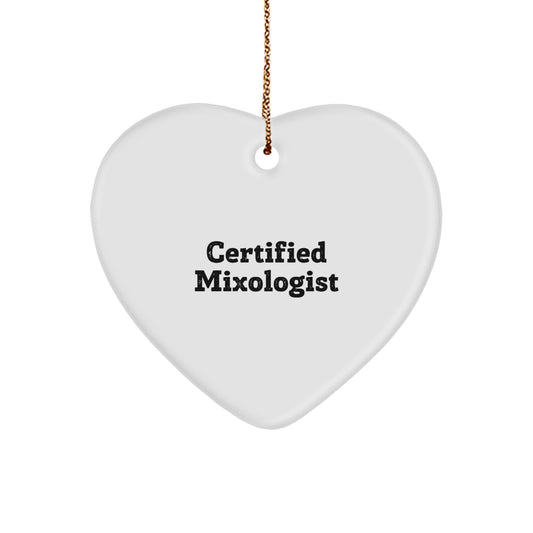 Funny Certified Mixologist Heart Ornament Gifts from Friends for Christmas - Image 1