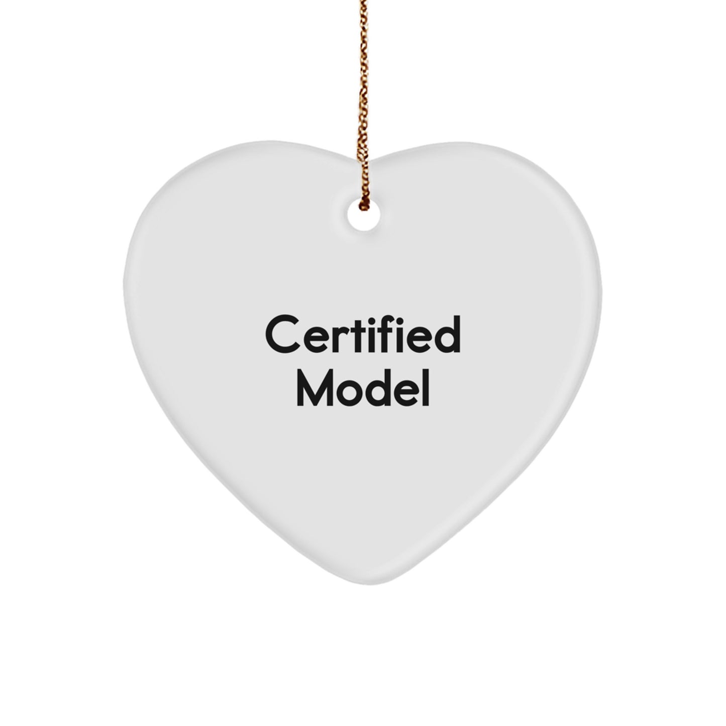 Funny Model Gifts from Friends for Model Enthusiasts, Heart Ornament with Inspirational Quote, Perfect for Christmas Unique Gifts - Image 1
