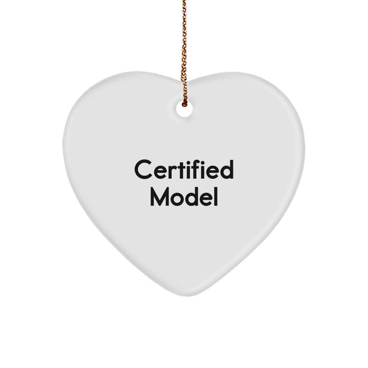 Funny Model Gifts from Friends for Model Enthusiasts, Heart Ornament with Inspirational Quote, Perfect for Christmas Unique Gifts - Image 1