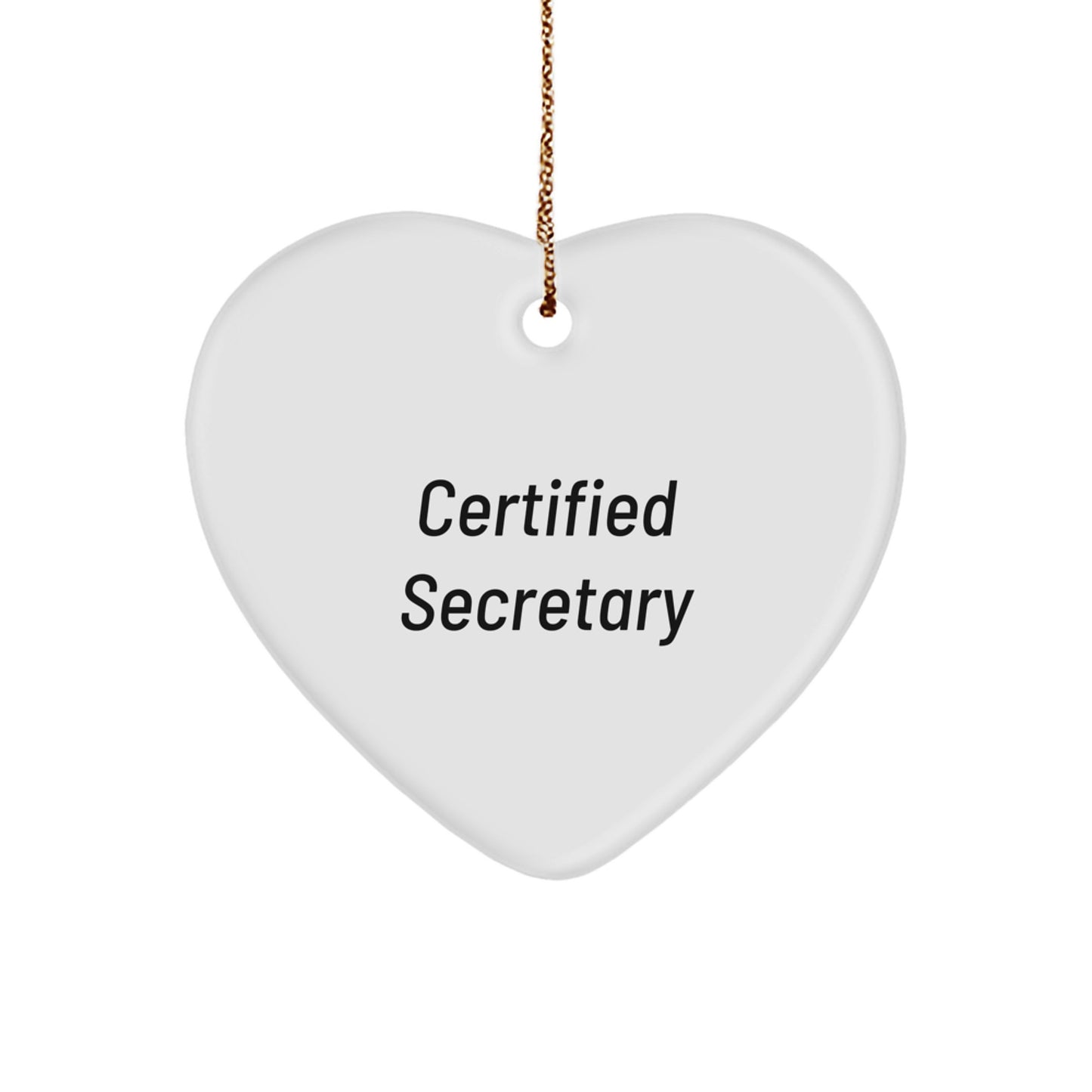 Funny Secretary Gifts, 'Certified Secretary' Heart Ornament for Christmas, Gifts for Secretary from Friends - Image 1