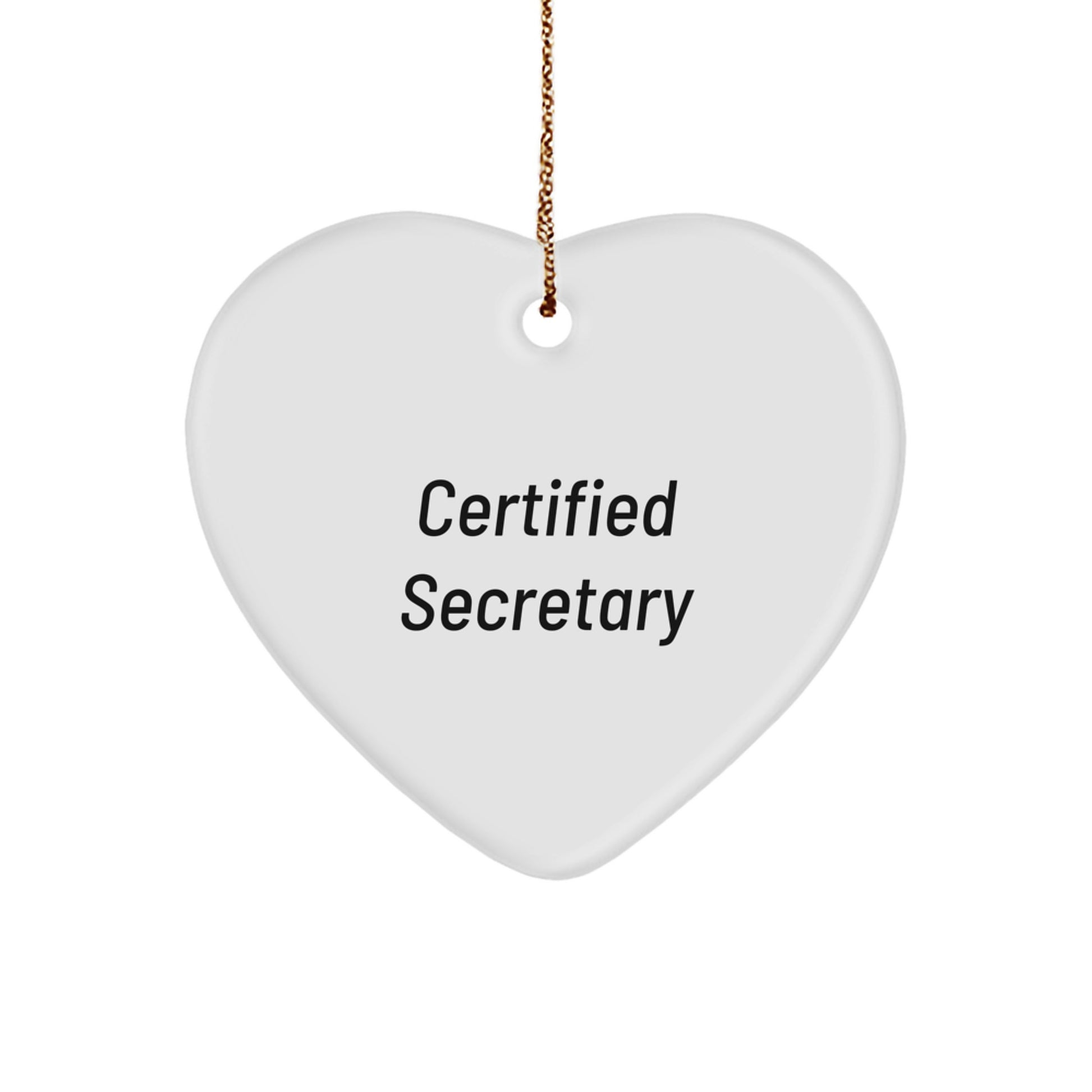 Funny Secretary Gifts, 'Certified Secretary' Heart Ornament for Christmas, Gifts for Secretary from Friends - Image 1