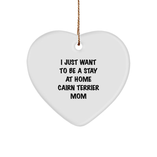 Cairn Terrier Dog Mom Heart Ornament, Funny Quote Gift for Friends, Family, or Coworkers, Christmas Unique Present - Image 1