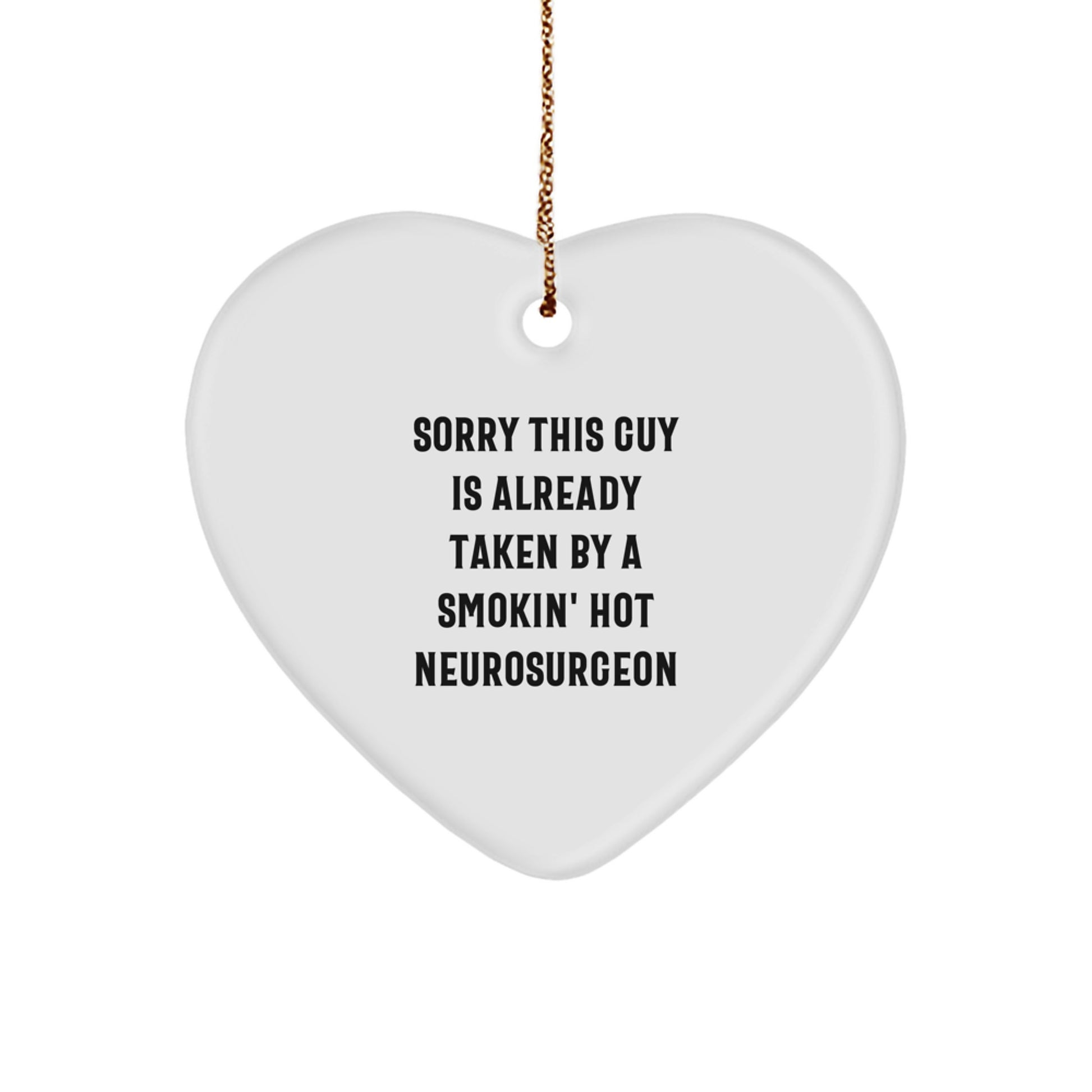 Funny Neurosurgeon Gifts from Men to Friends | Smokin' Hot Heart Ornament for Christmas - Image 1