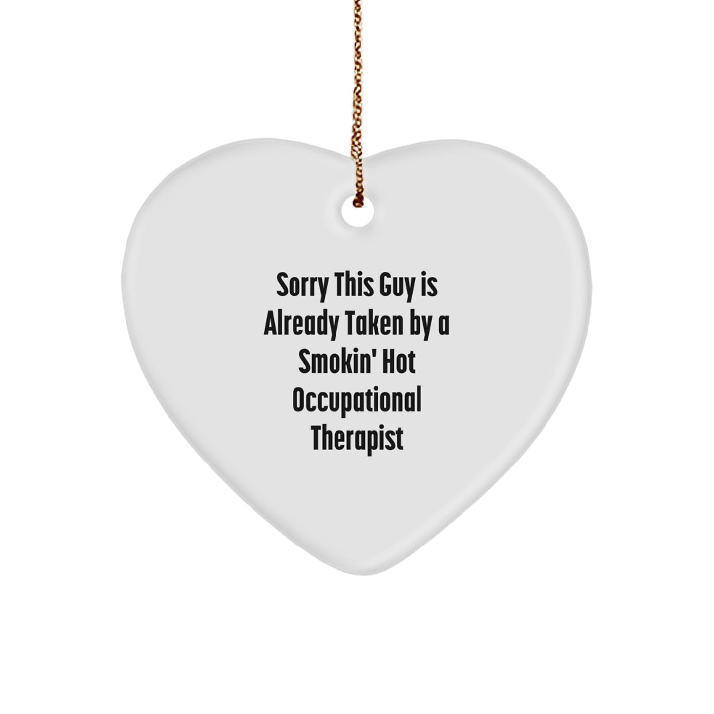 Occupational Therapist Gifts, Funny Quote Ornament, Gifts from Friends for Occupational Therapist, Heart Ornament for Christmas - Image 1