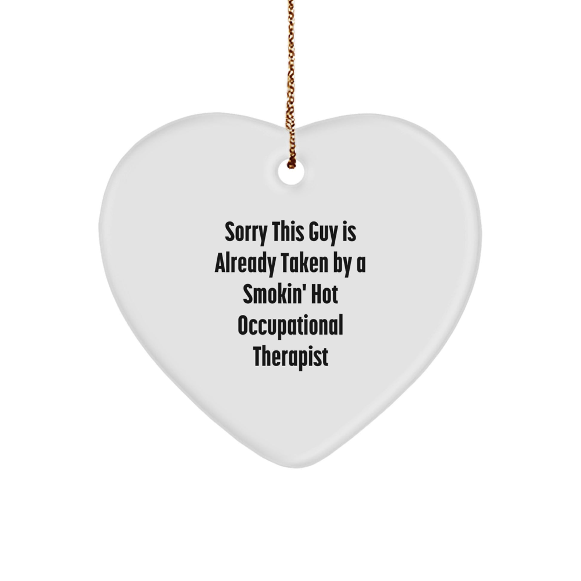 Occupational Therapist Gifts, Funny Quote Ornament, Gifts from Friends for Occupational Therapist, Heart Ornament for Christmas - Image 1