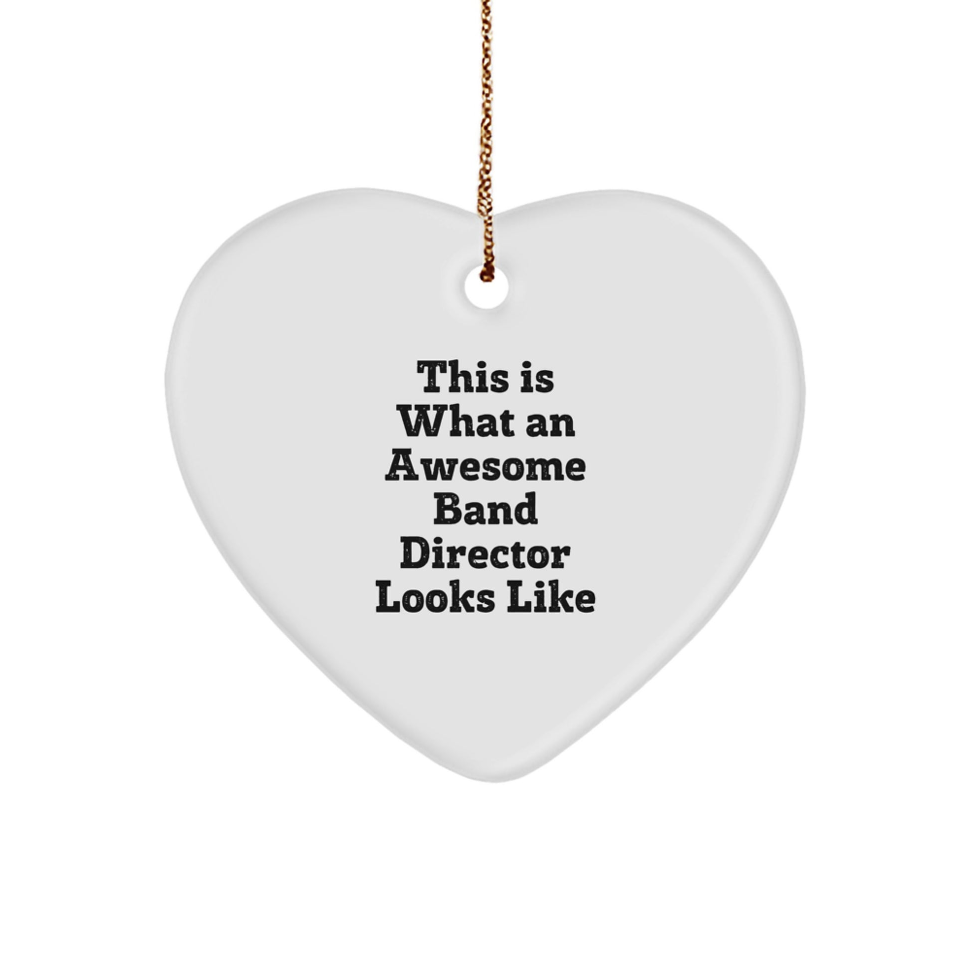 Funny Band Director Gifts for Christmas, Heart Ornament with Quote 'This Is What An Awesome Band Director Looks Like' Gifts from Friends, Coworkers, Family - Image 1