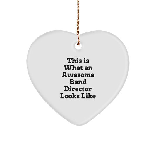 Funny Band Director Gifts for Christmas, Heart Ornament with Quote 'This Is What An Awesome Band Director Looks Like' Gifts from Friends, Coworkers, Family - Image 1