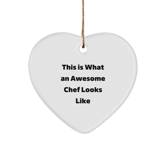 Funny Chef Gifts from Friends: This Is What Awesome Looks Like Heart Ornament for Christmas - Image 1