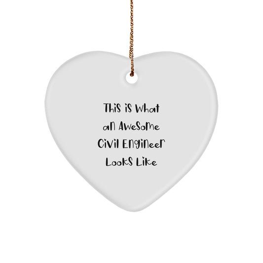 Funny Civil Engineer Gifts for Men, Heart Ornament 'This Is What An Awesome Civil Engineer Looks Like', Christmas Unique Gifts from Friends - Image 1
