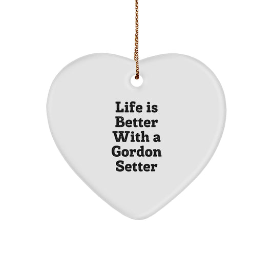 Gordon Setter Dog Gifts, Life Is Better With A Gordon Setter, Heart Ornament, Christmas Unique Gifts, Gifts from Family, Gifts for Gordon Setter Dog - Image 1