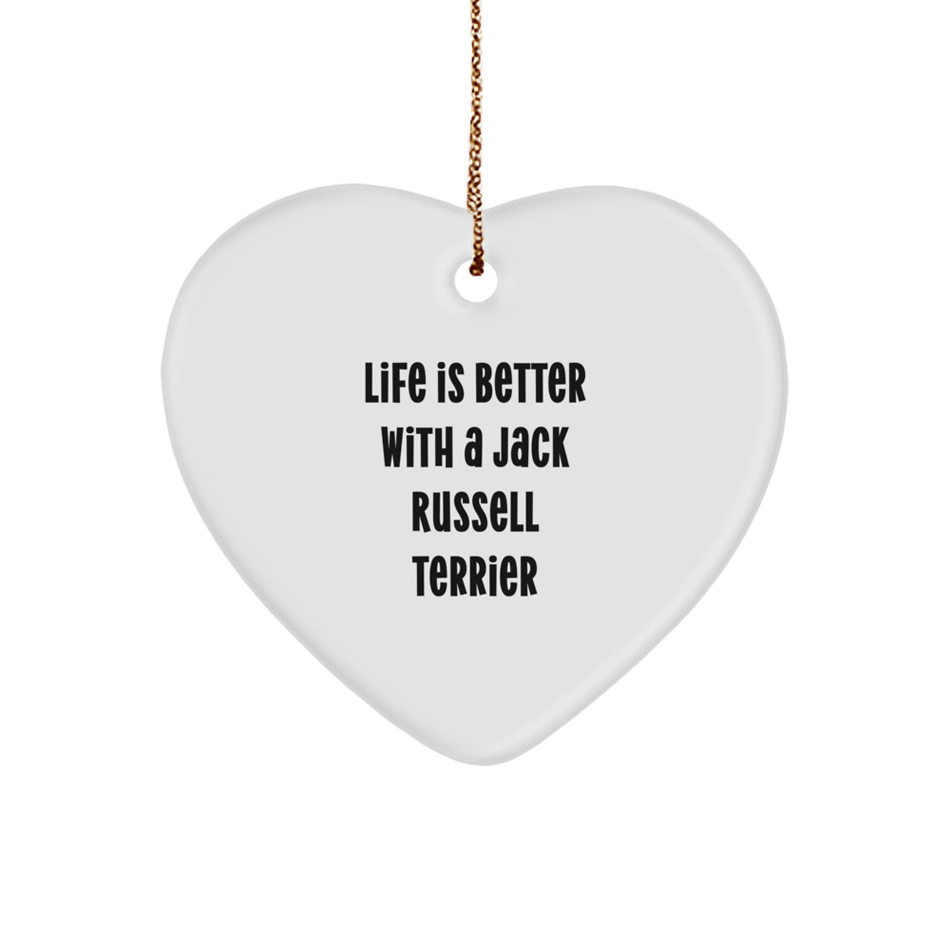 Funny Jack Russell Terrier Dog Gifts for Men - Heart Ornament Quote Life Is Better With A Jack Russell Terrier - Gifts from Family - Unique Christmas Unique Gifts for Friends - Image 1