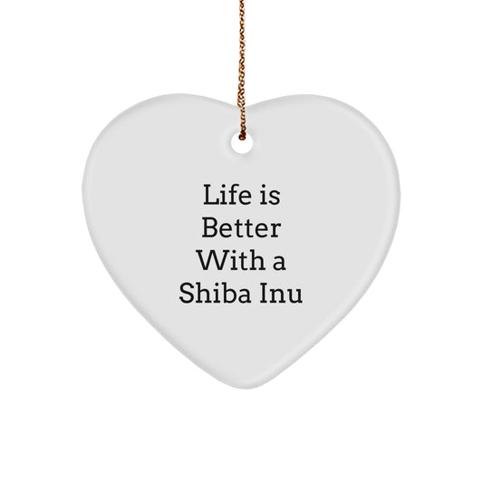 Funny Shiba Inu Dog Heart Ornament Gifts from Men to Friends and Family - Life Is Better With A Shiba Inu - Image 1