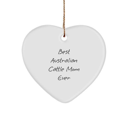Australian Cattle Dog Mom Gifts, Funny Quotes, Heart Ornament, Christmas Unique Gifts from Family to Friends - Image 1