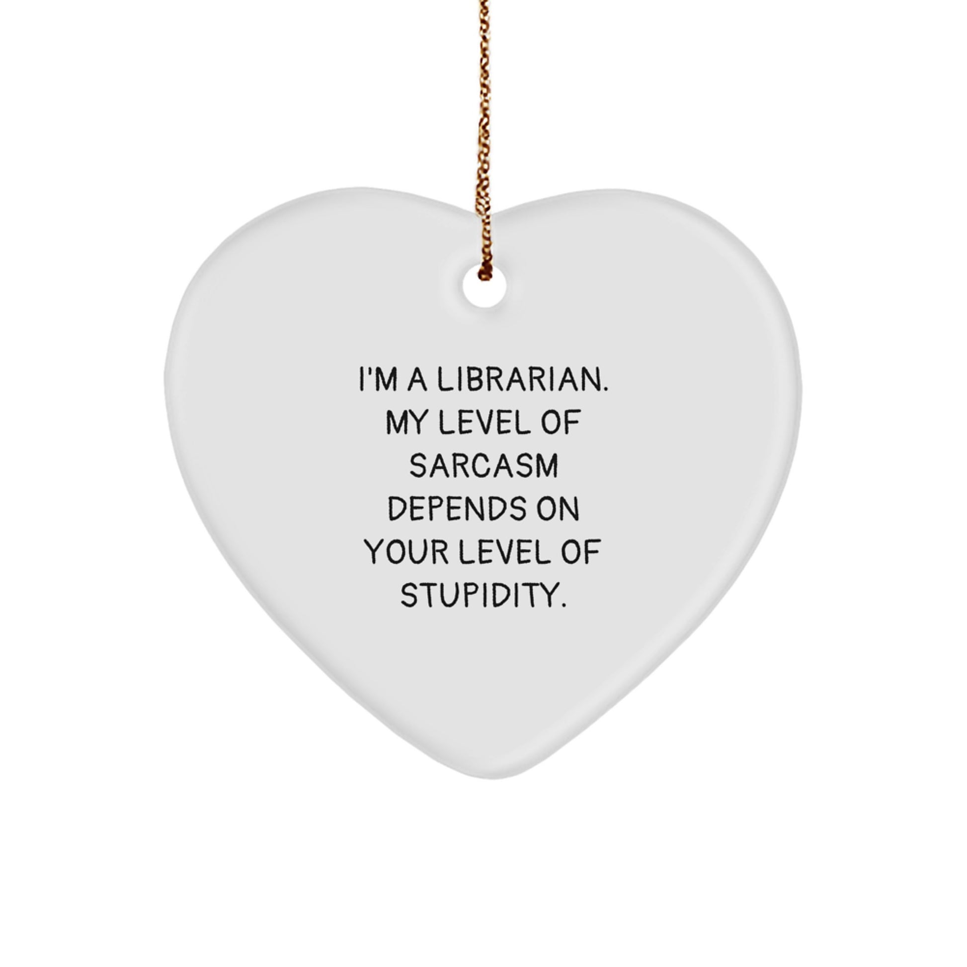 Funny Quotes for Librarians Heart Ornament Gifts from Men to Women Coworkers for Christmas Unique Decorations - Image 1