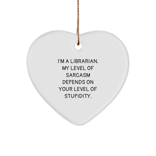 Funny Quotes for Librarians Heart Ornament Gifts from Men to Women Coworkers for Christmas Unique Decorations - Image 1