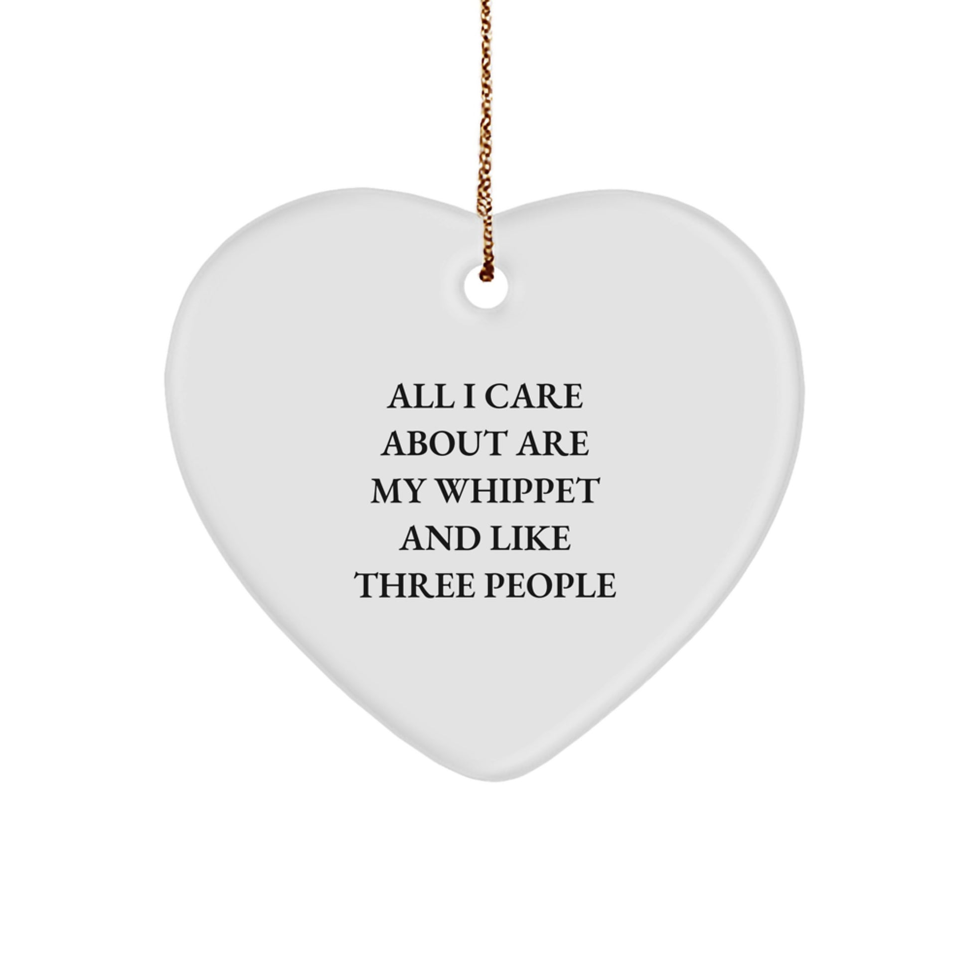 Whippet Dog Gifts from Friends - Heart Ornament with Funny Quote - Christmas Unique Gifts for Whippet Dog Lovers - Image 1