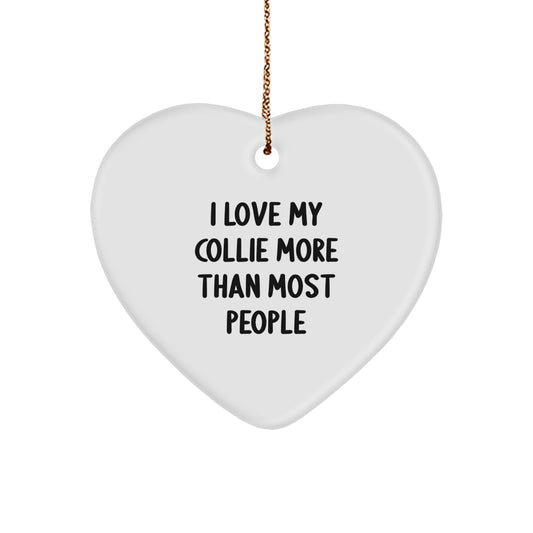 Collie Dog Lovers' Inspirational Gifts from Friends, Heart Ornament with I Love My Collie More Than Most People Quote, Christmas Unique Presents - Image 1