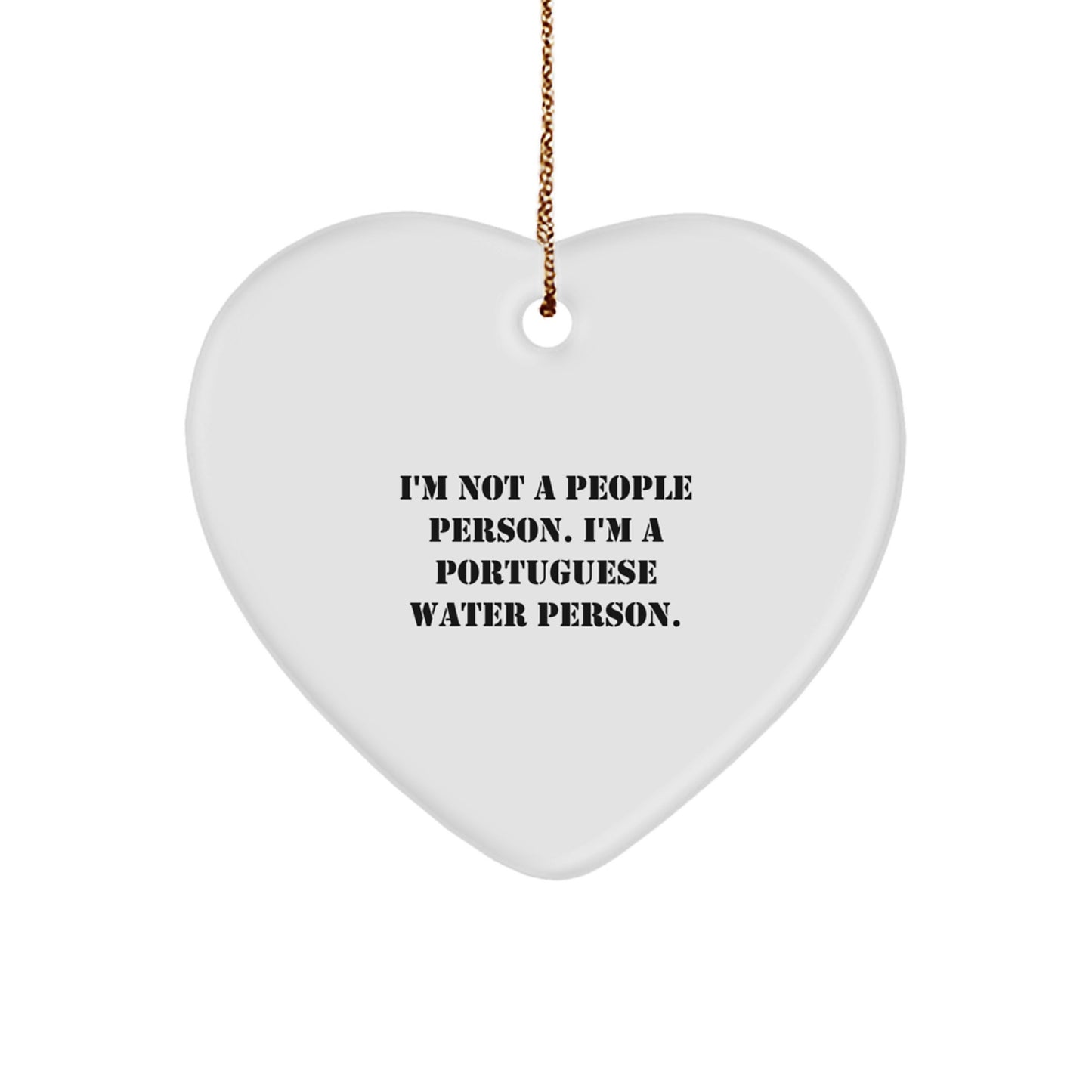 Portuguese Water Dog Christmas Heart Ornament, Funny Quote Gifts from Friends, Perfect for Portuguese Water Dog Lovers, 2.75'' Tall, MDF, Sublimation, White - Image 1